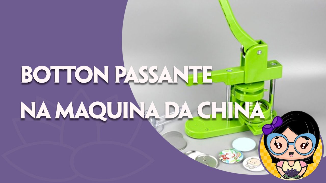 Testando botton passante na máquina da China