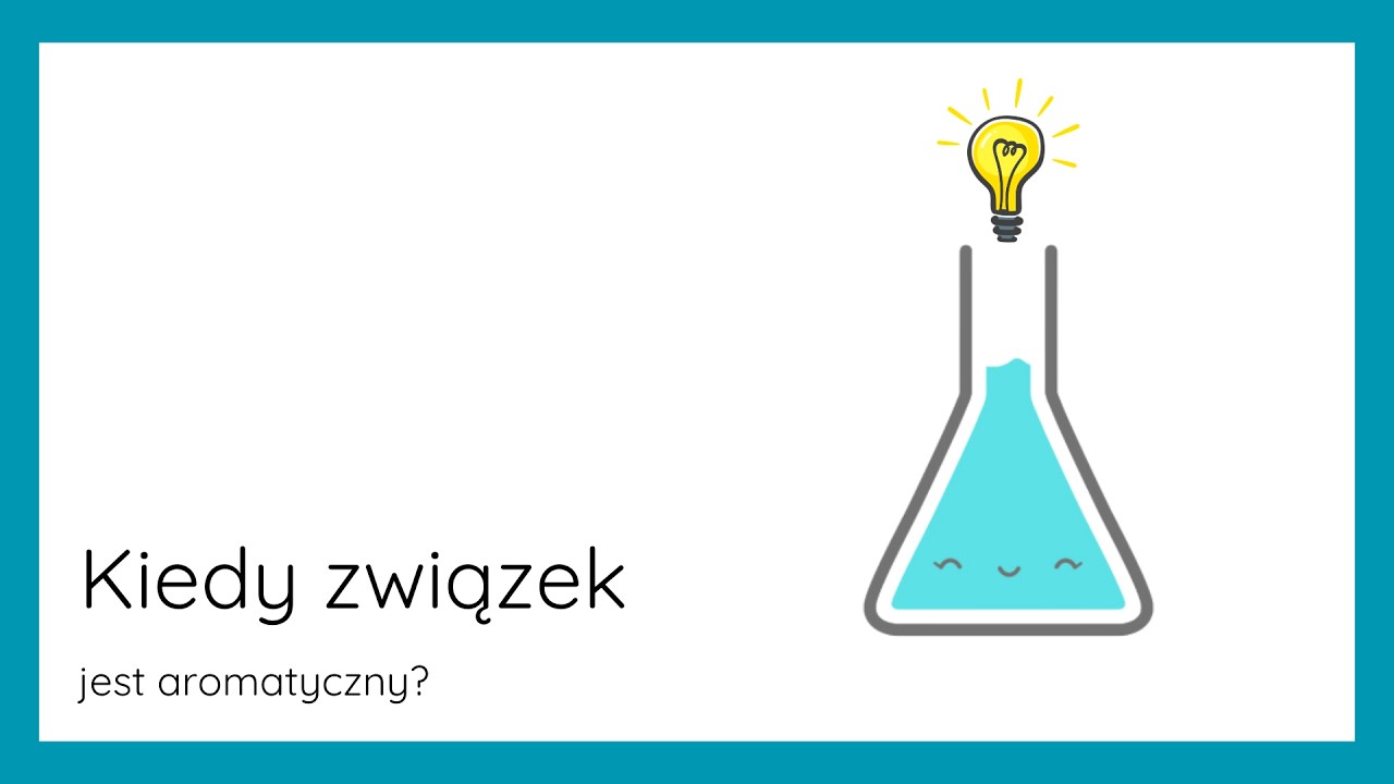 Kiedy związek jest aromatyczny?