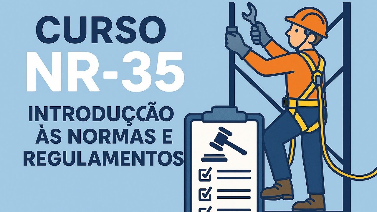 Aula 1 | 📜🧗Tudo que Você Precisa Saber sobre Legislação para Trabalho em Altura - NR35! 