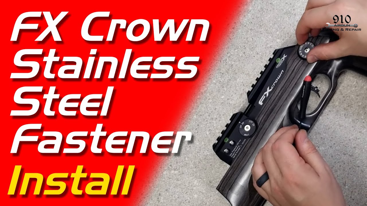 FX Crown Stainless Steel Fastener Install Guide - FX Airguns