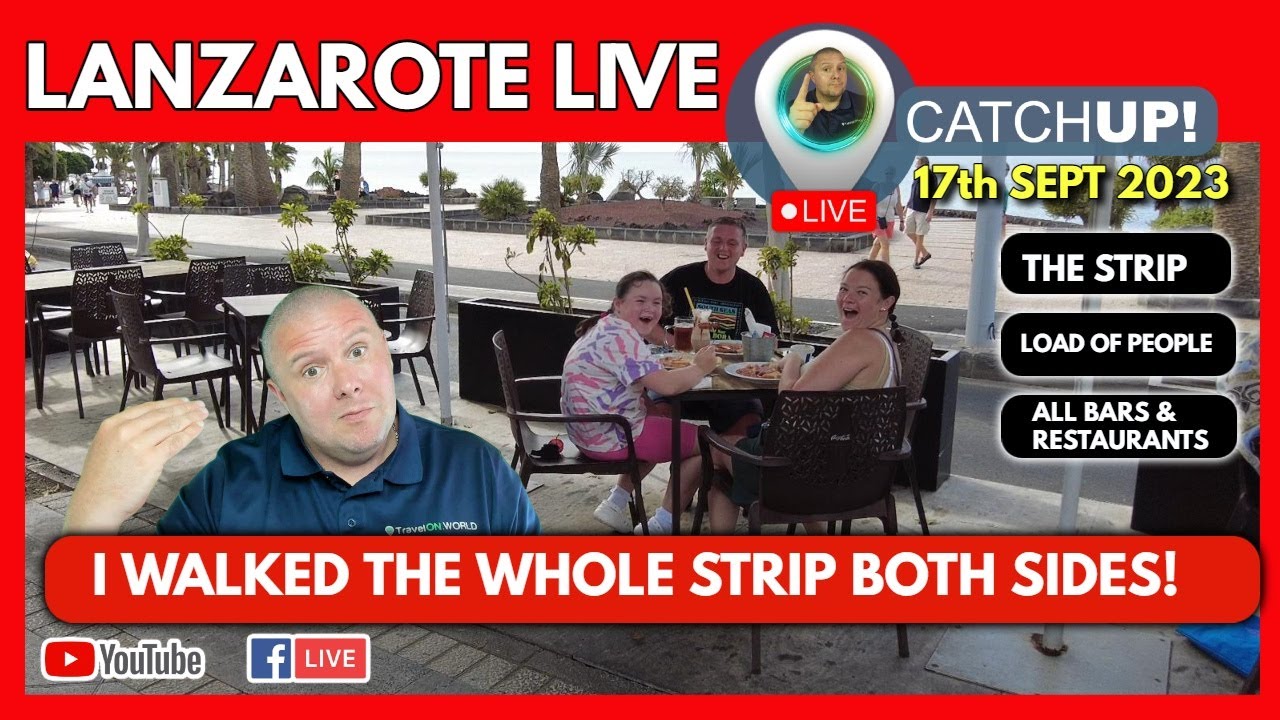 🔴The Whole Puerto Del Carmen Stip both sides! | 🔴Live Catchup September 17th 2023.