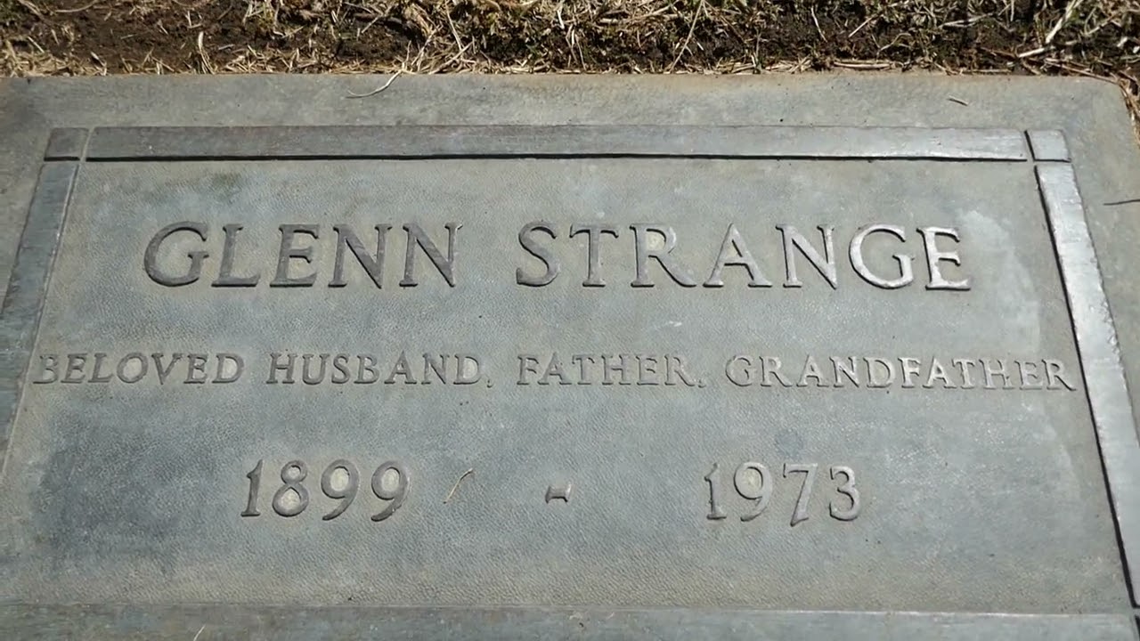 Actor George Glenn Strange Grave Forest Lawn Hollywood Hills Los Angeles California USA 9-14-2023