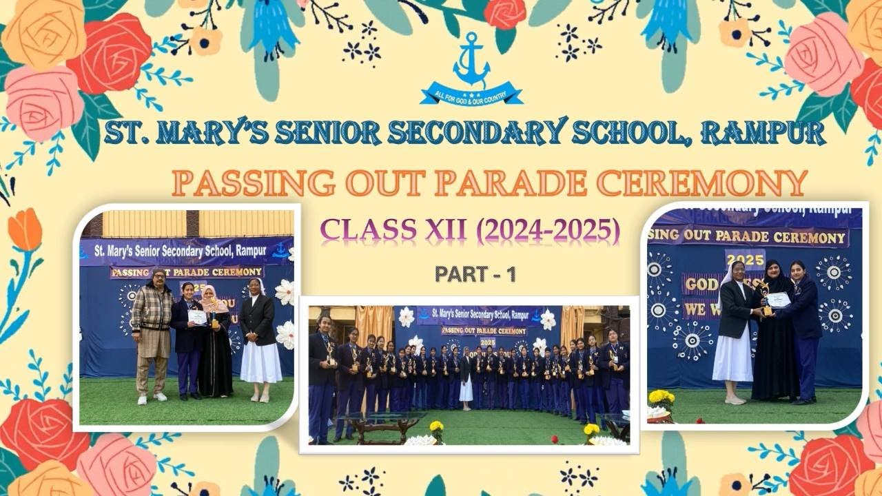 Passing Out Parade Ceremony 2025 Part 1 | St. Mary's Senior Secondary School, Rampur U.P