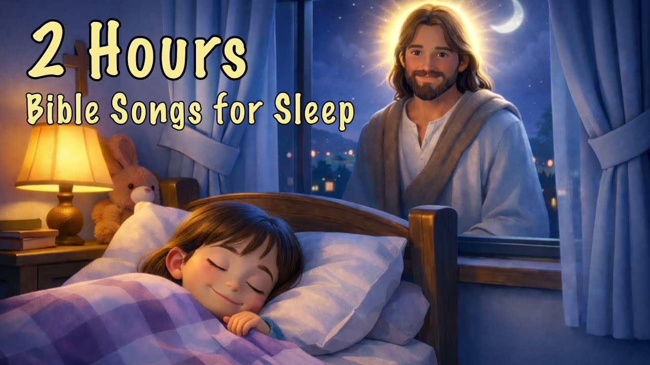 Bible Songs for Sleep | Peaceful Christian Worship Songs for Rest and Peace