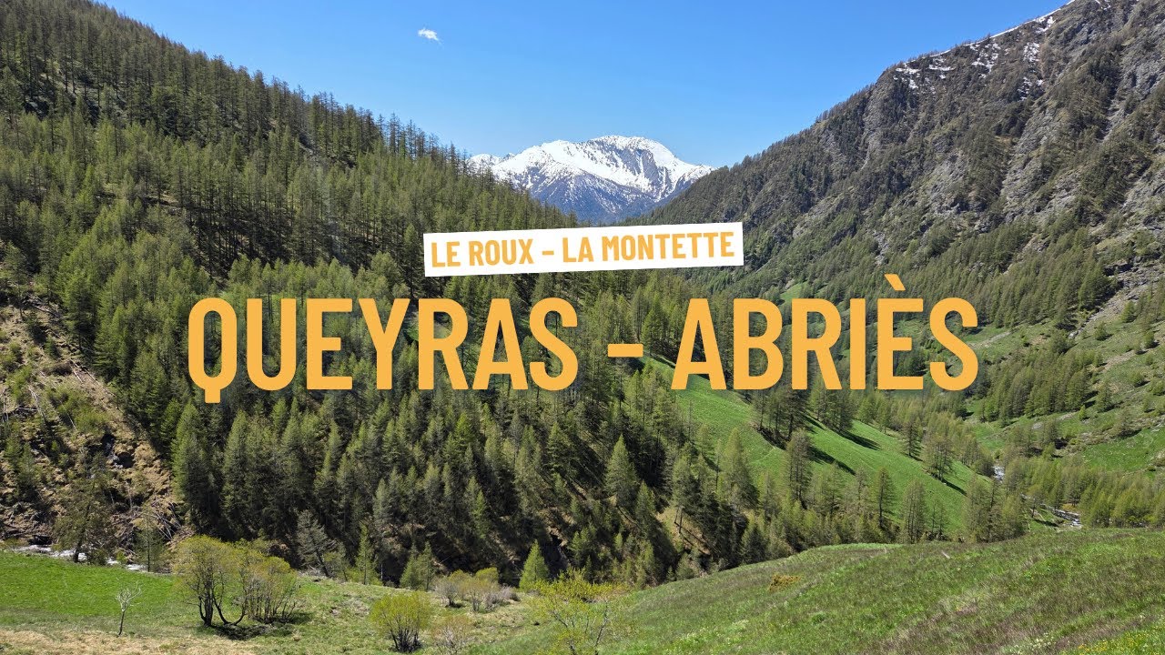 Randonnée dans le Queyras : Le Roux – La Montette (Abriès)