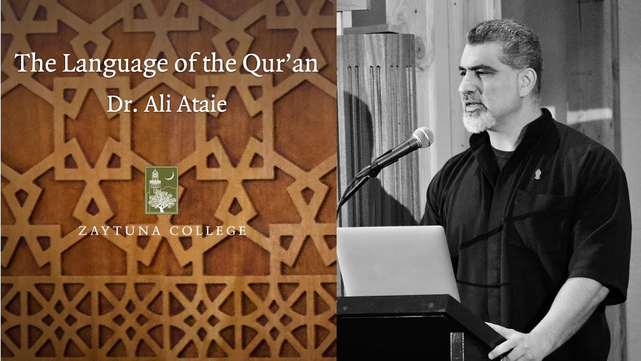 Jumuah Sermon: The Language of the Qur’an by Dr. Ali Ataie