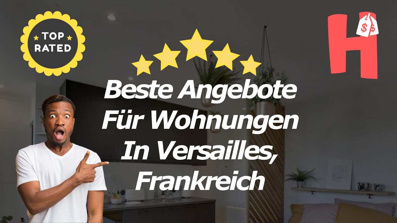 🏨 Beste Angebote F&uuml;r Wohnungen In Versailles, Frankreich