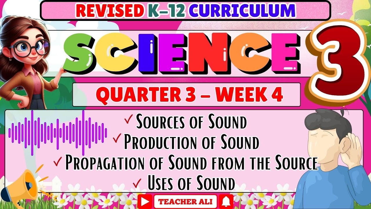 GRADE 3 SCIENCE 3 QUARTER 3 WEEK 4 REVISED K-12 - SOURCES OF SOUNDS