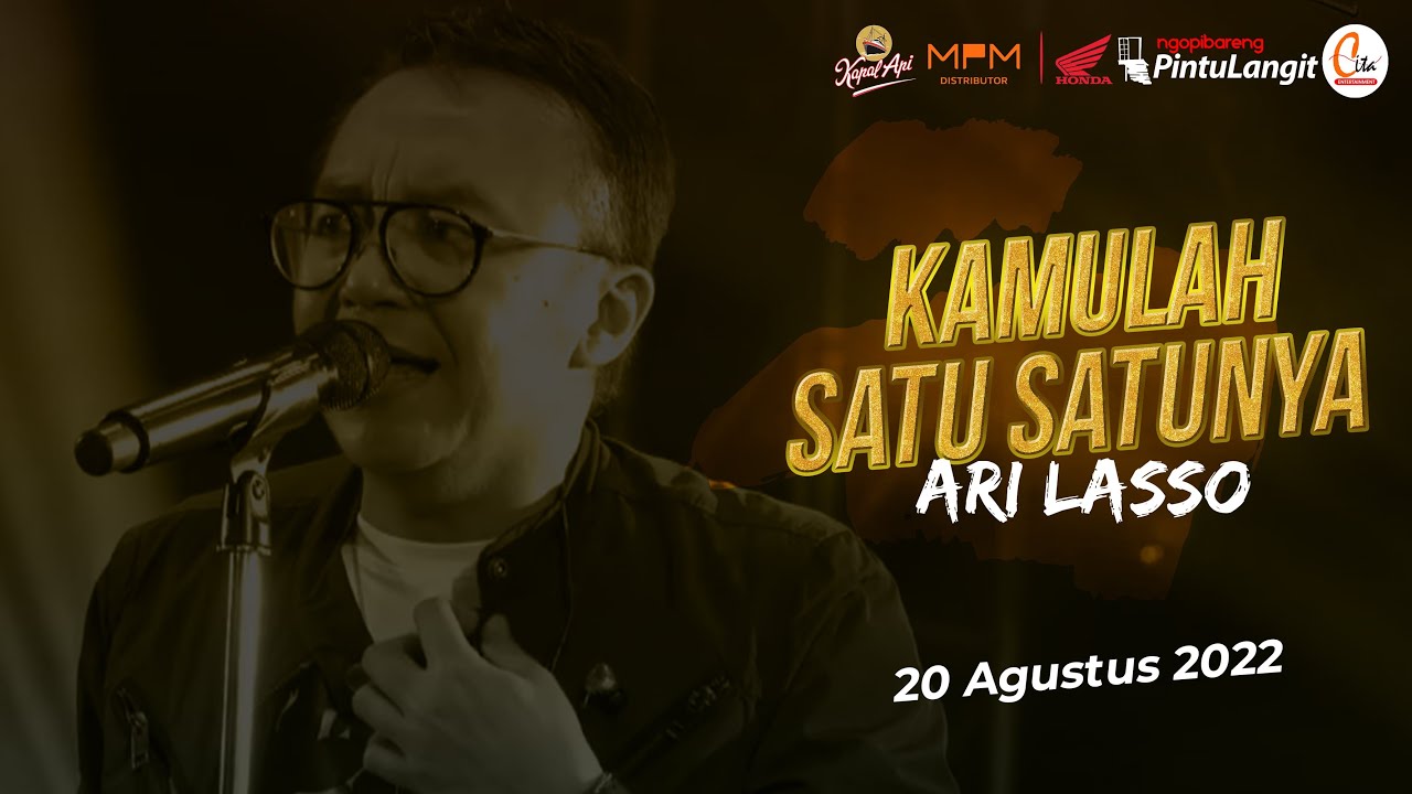 ARI LASSO - KAMULAH SATU SATUNYA (Live Performance at Pintu Langit Pasuruan)