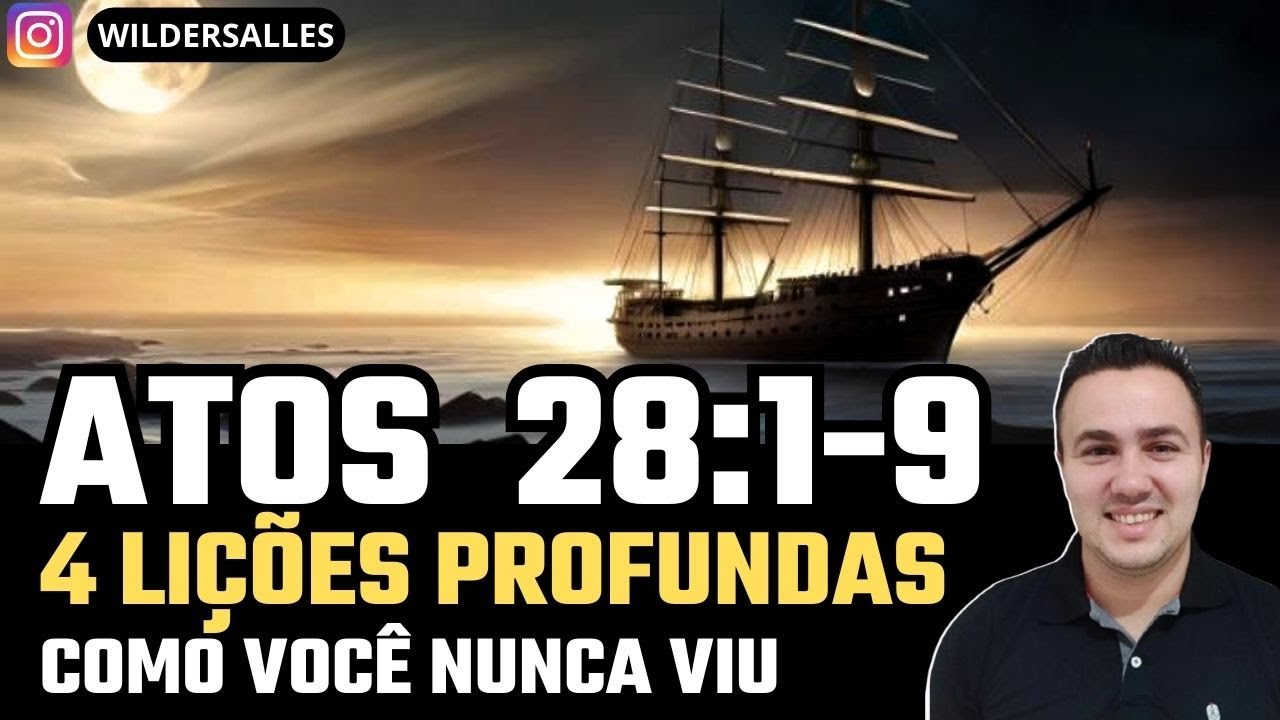 ATOS 28:1-9 (4 LIÇÕES PROFUNDAS COM ESBOÇO)