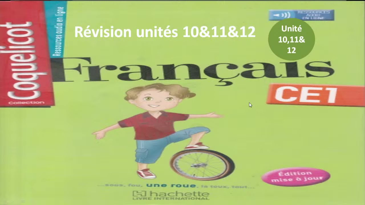 Coquelicot CE1: Révision de la grammaire unité10 , 11 § 11 niveau ce1.