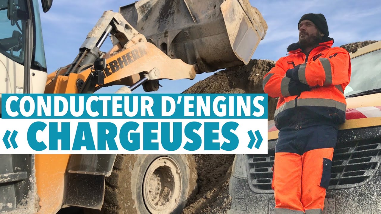 CONDUCTEUR D’ENGINS DE CHANTIER « CHARGEUSE