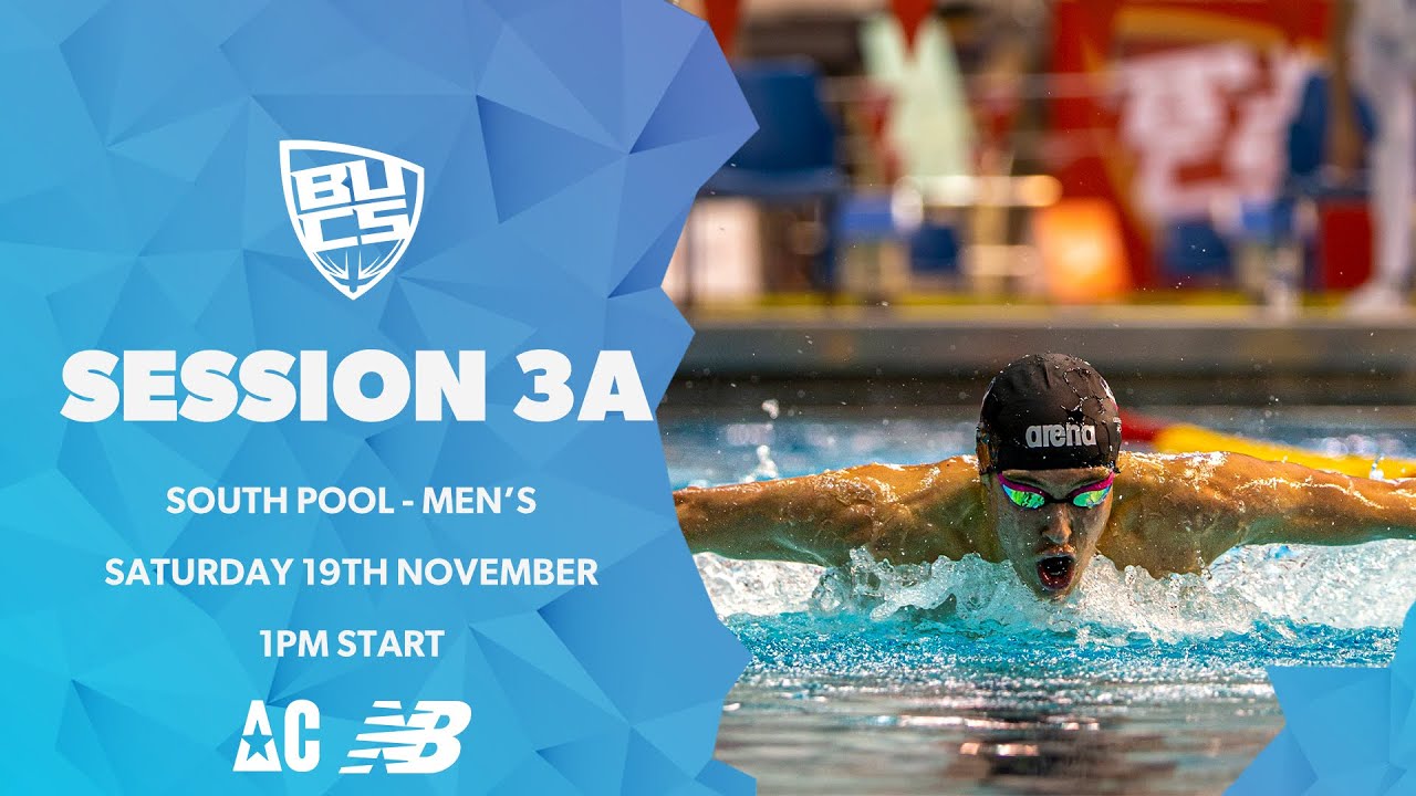 Session 3A | Men's | BUCS Short Course Swimming Championships 2022