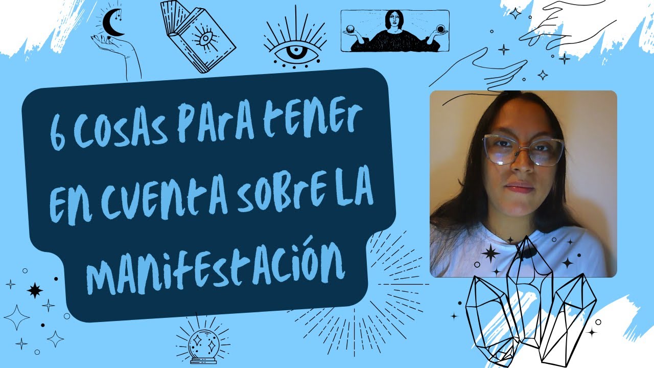 6 cosas para tener en cuenta sobre la manifestación ✨😎