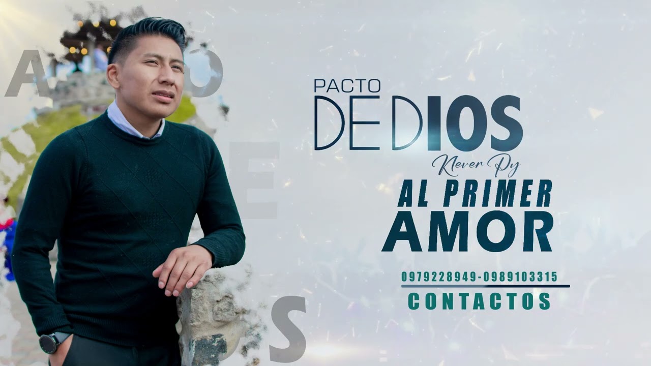 Pacto de Dios - Al Primer Amor- Audio Oficial HQ 2023