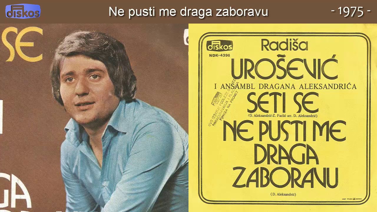 Radisa Urosevic - Ne pusti me draga zaboravu - (Audio 1975)