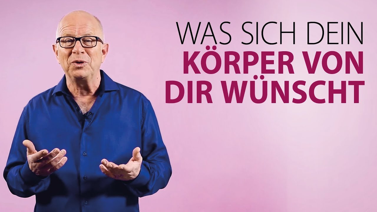 Robert Betz - Was sich dein Körper am meisten von dir wünscht