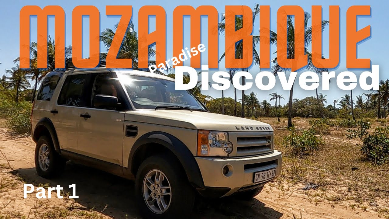 Mozambique Paradise: Part 1 - Overland trip to rediscover the magic of Mozambique