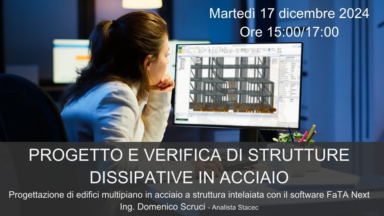 PROGETTO E VERIFICA DI STRUTTURE DISSIPATIVE IN ACCIAIO