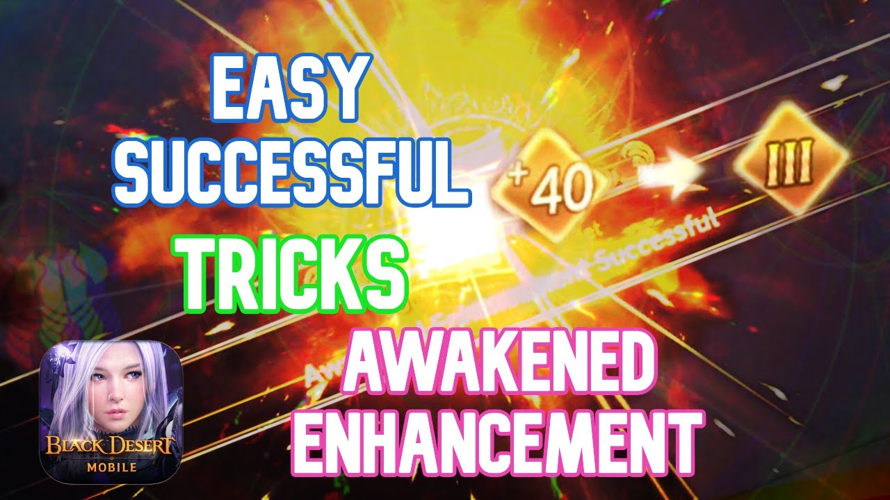 Easy Successful Awakened Enhancement Tricks | Black Desert Mobile