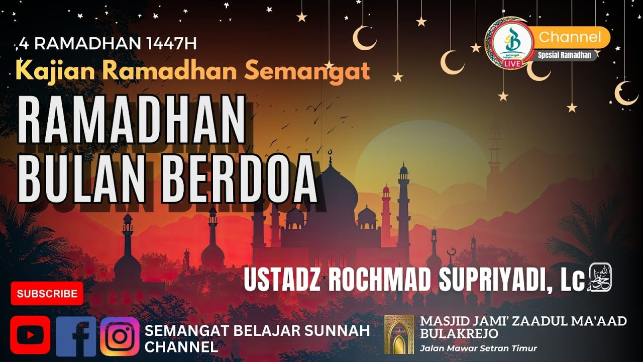 Ramadhan Bulan Berdo'a | Ustadz Rochmad Supriyadi,LC. | Kajian Spesial Ramadhan SBS