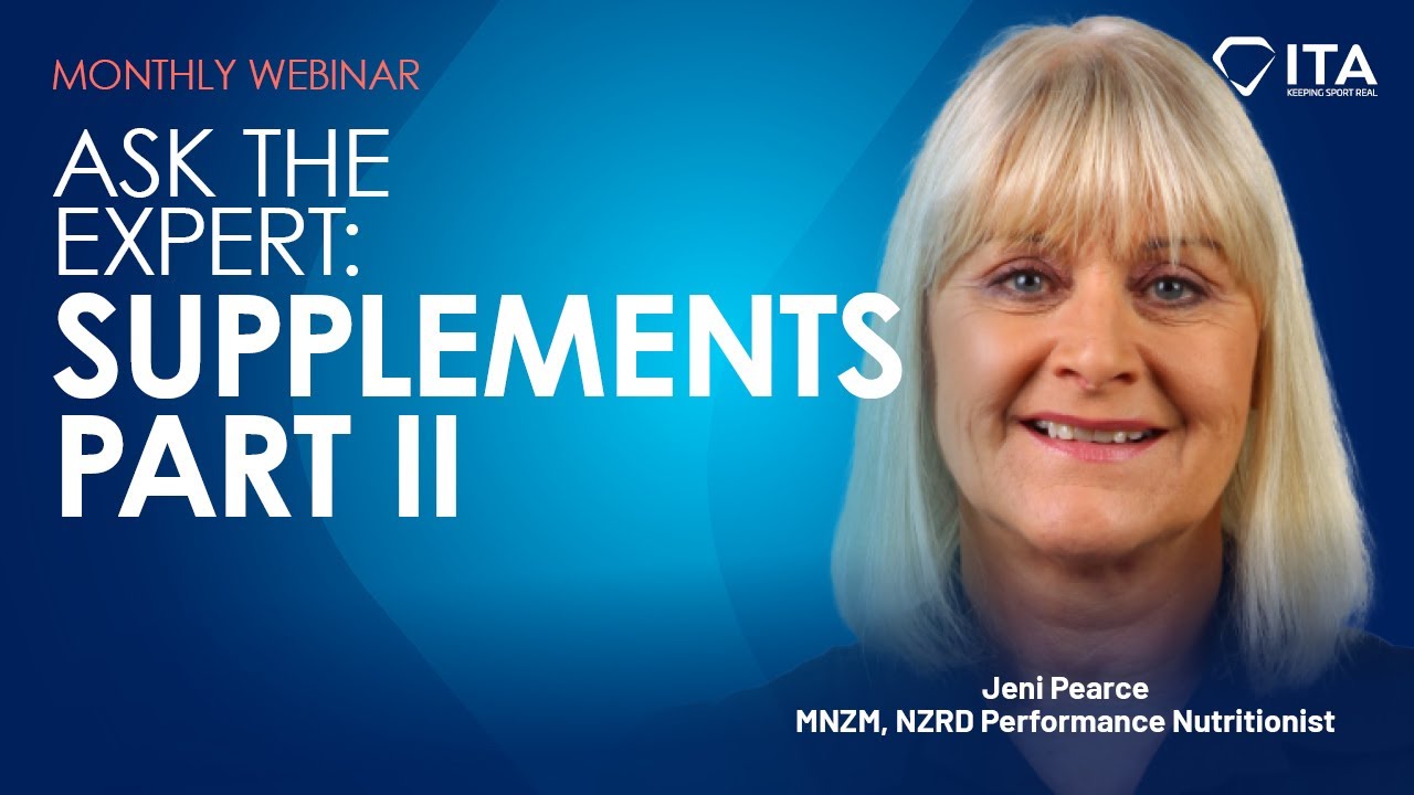 Monthly webinar - Ask the Expert: Supplements part II