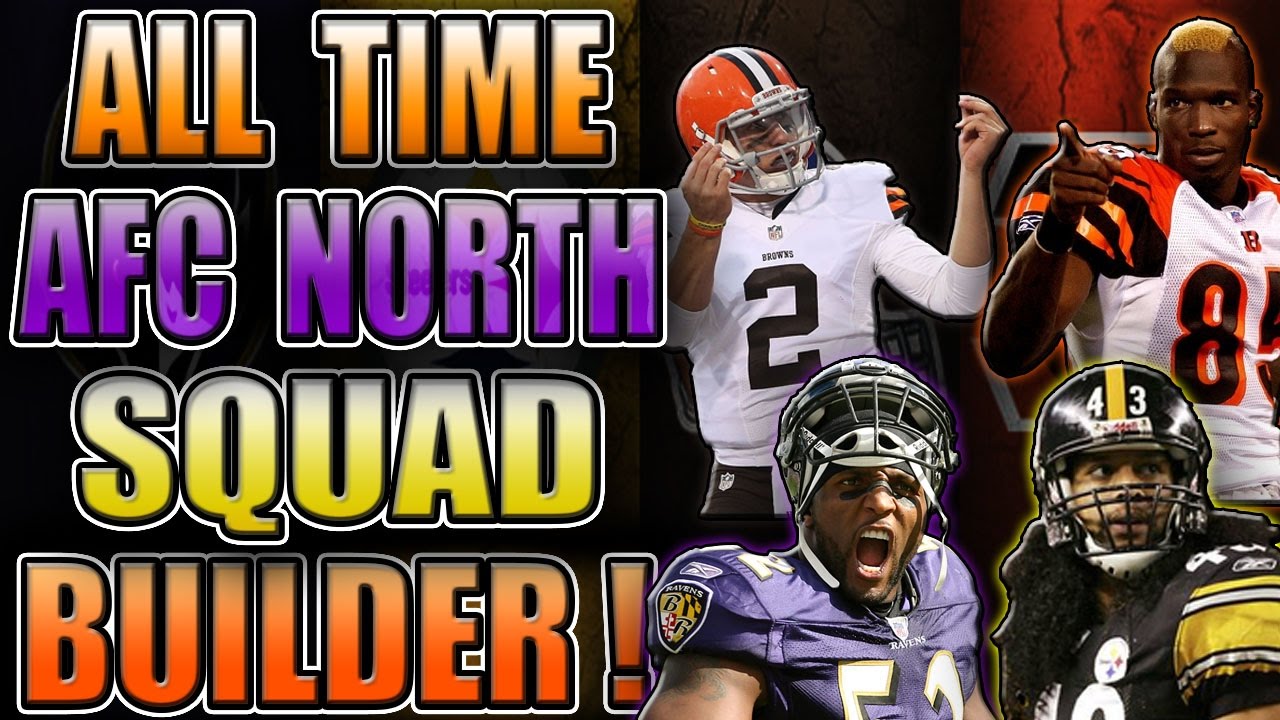 ALL TIME AFC NORTH THEMED SQUAD BUILDER! - MADDEN 17 ULTIMATE TEAM