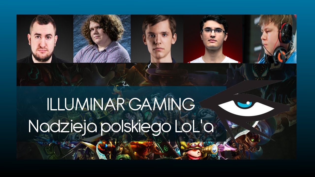 ILLUMINAR GAMING - Nadzieja polskiego LoL'a