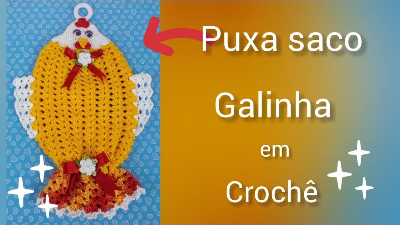 Puxa Saco - Galinha em crochê