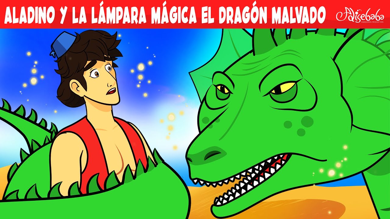 Aladino y la Lámpara Mágica – El Dragón Malvado | Cuentos infantiles para dormir en Español