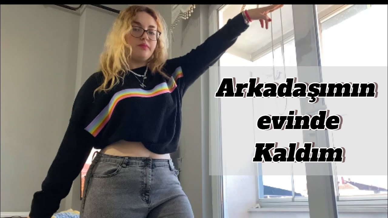 ARKADAŞIMIN EVİNDE KALDIM! Temizlik-sohbet