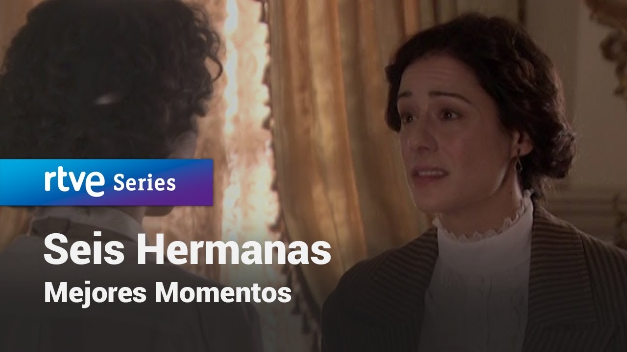 Seis Hermanas: Mejores momentos #SeisHermanas195 | RTVE Series