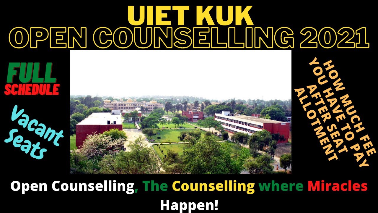 UIET KUK Open Counselling||Vacant Seats||Kurukshetra University||Full Procedure||Apply Now!