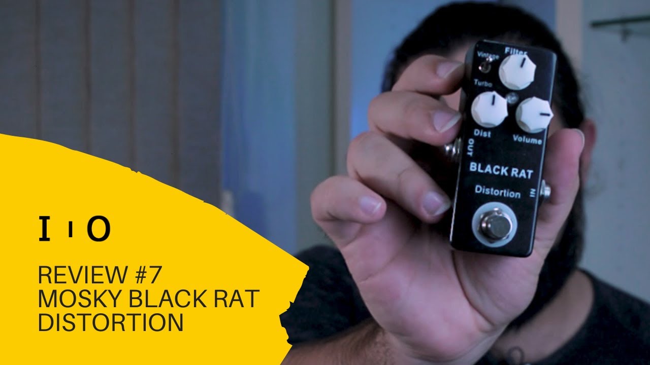 REVIEW #7 - Mosky Black Rat Distortion