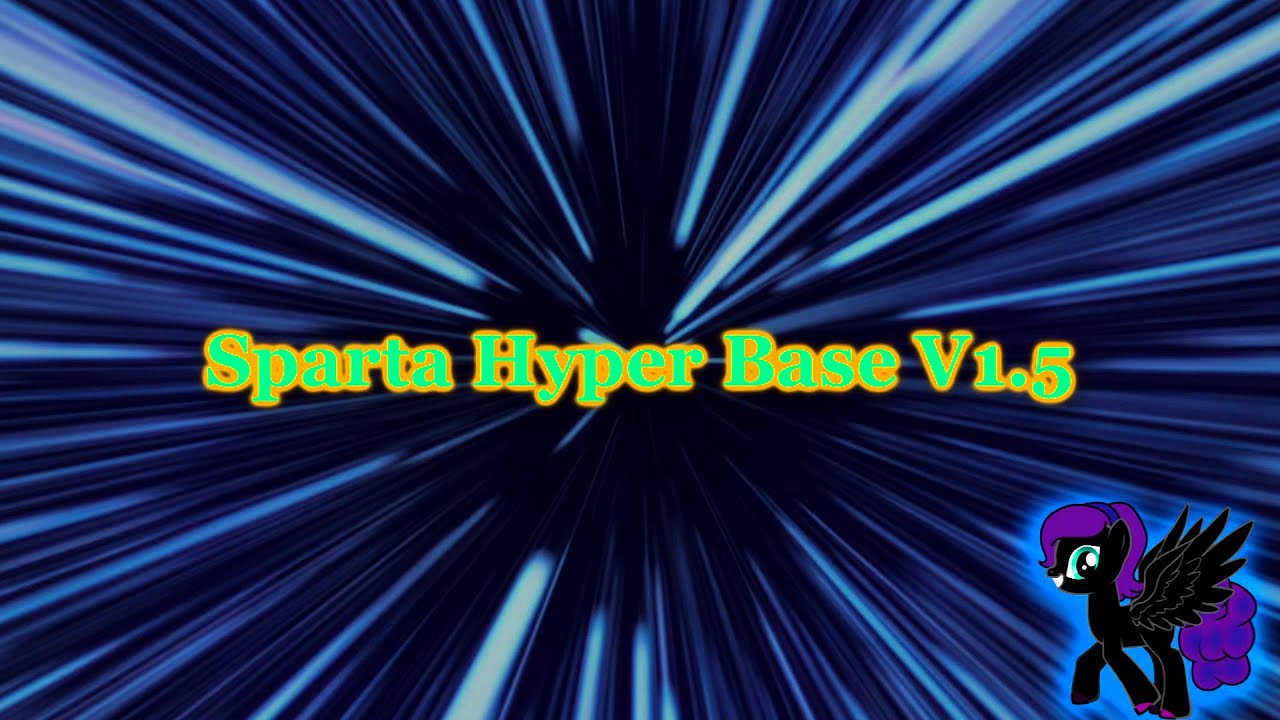 Sparta Hyper Base V1.5 (-Reupload-)