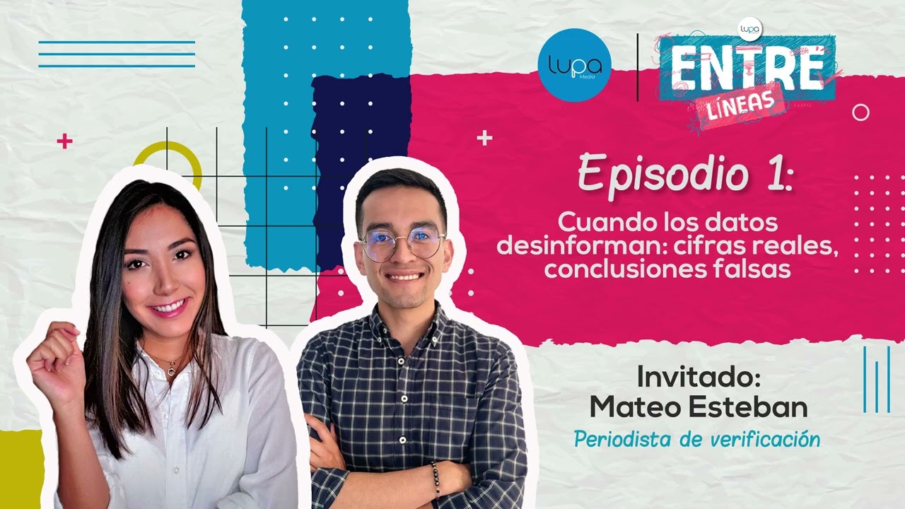 Cuando los datos desinforman — Entre Líneas, Ep. 1 T1