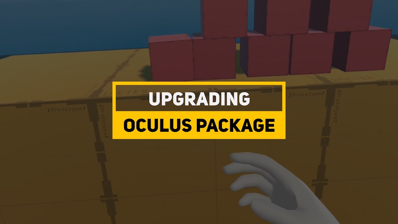 Upgrade your Unity Oculus Quest Game to the latest Oculus Package Version