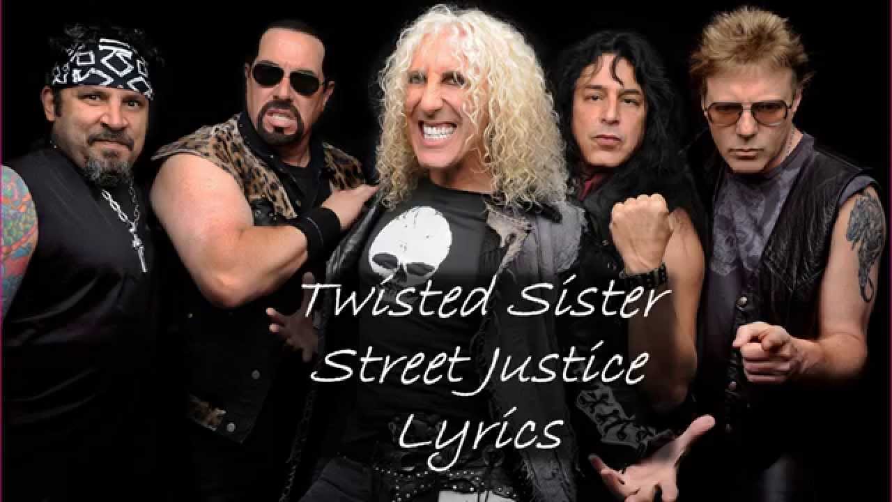 Twisted Sister - Street Justice (Lyrics)
