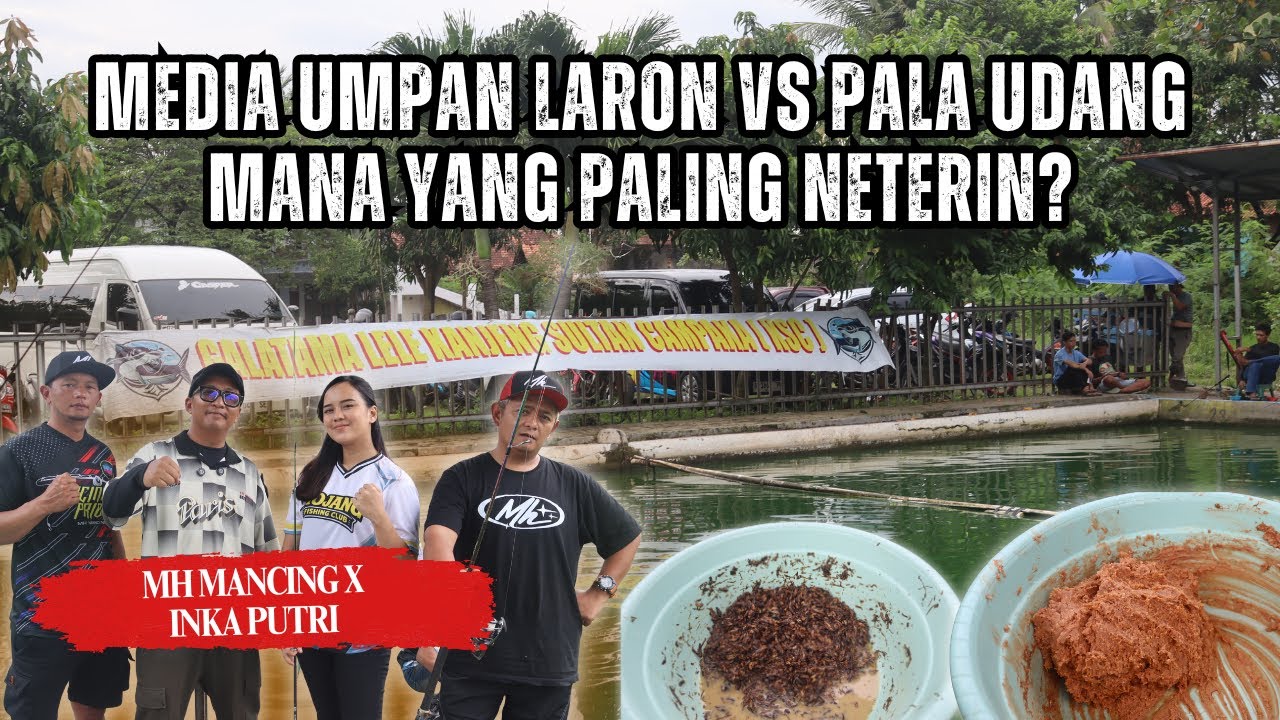 UMPAN LARON VS PALA UDANG YANG MANA PALING NETERIN DISINI YAH?