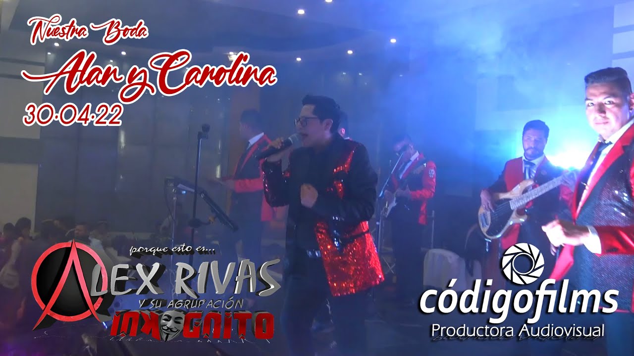 ALEX RIVAS y su agrupación Inkógnito │En Vivo│Boda de Alan y Carolina │Código Films│2022