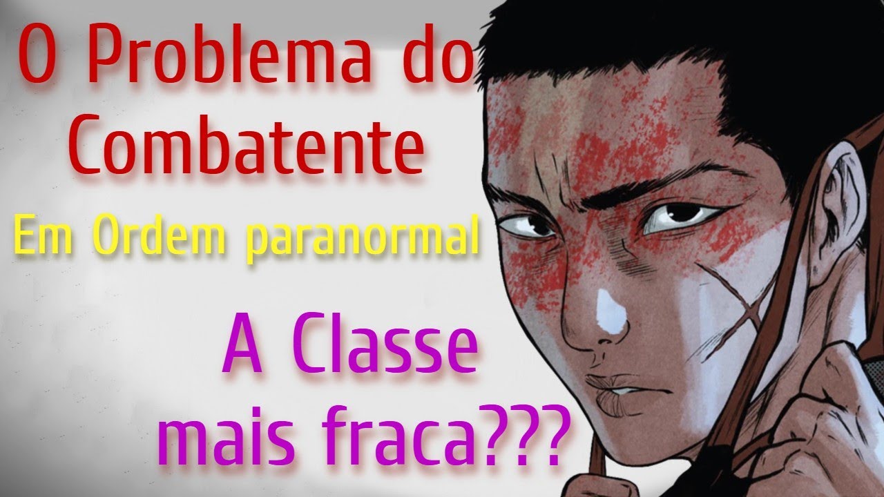 O Problema com o Combatente em Ordem Paranormal