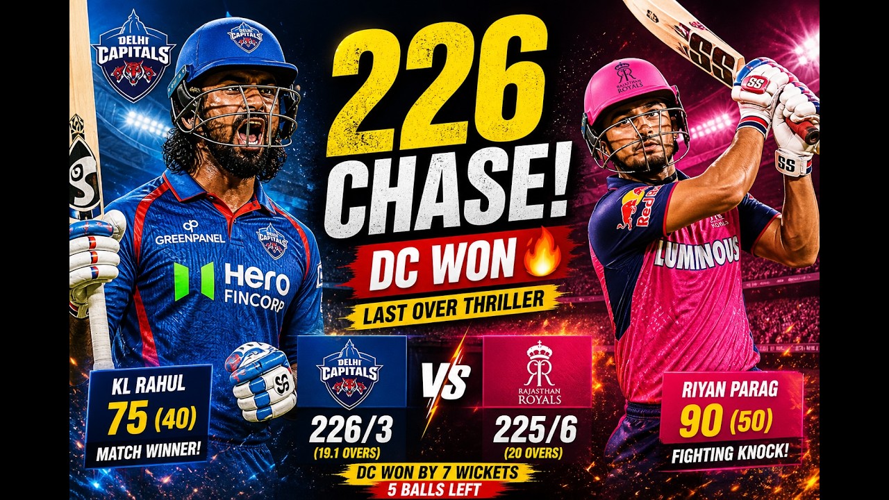 DC vs RR Thriller 🔥 226 Chase! KL Rahul 75 Leads Stunning Win 😱 | IPL 2026 Extended Highlights