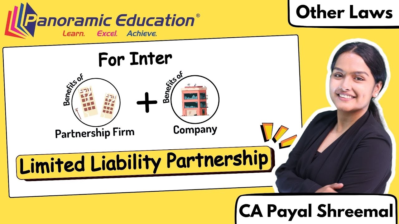 CA Inter Other laws l Limited Liability Partnership Part 1 | Sept 25/Jan 26 l CA Payal Shreelmal