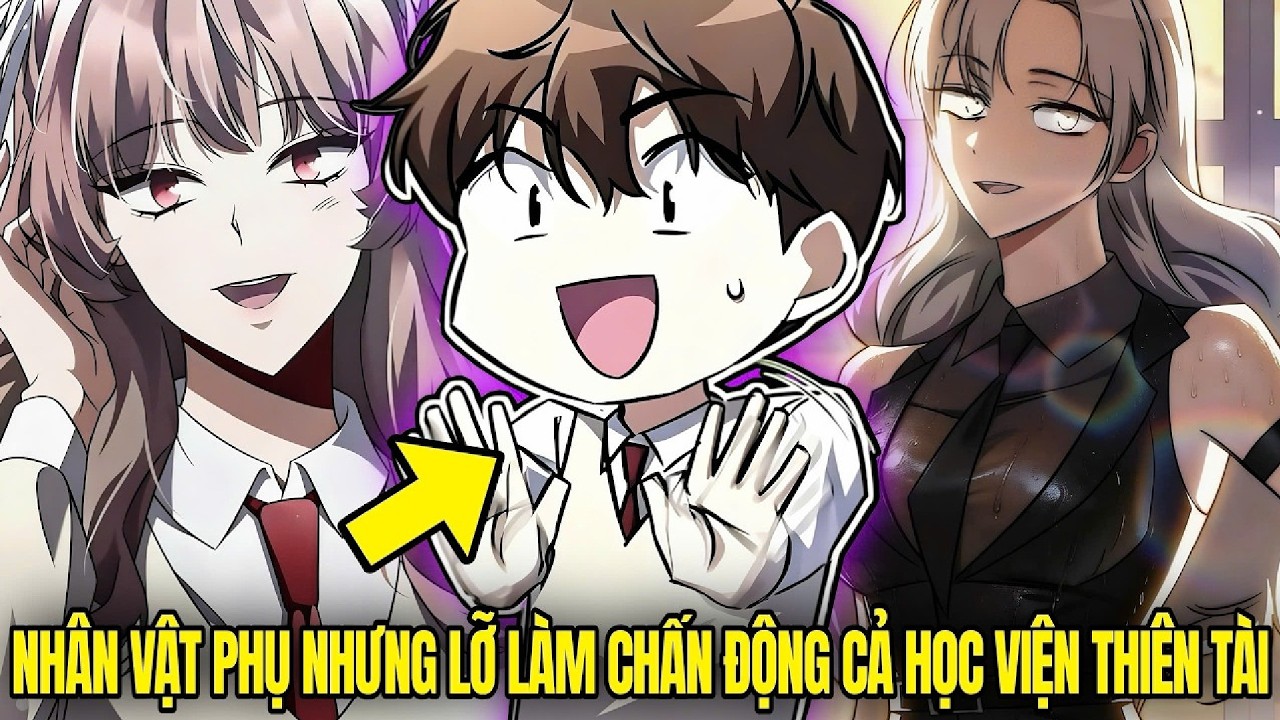 Nhân Vật Phụ Nhưng Lại Là Người Mạnh Nhất Học Viện | Review Manhwa