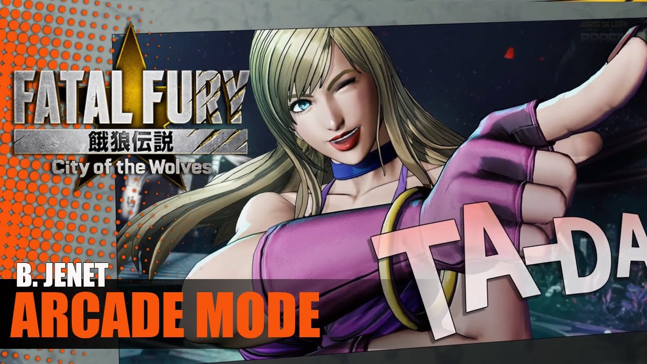 A Rainha dos Piratas: Arcade com a B. Jenet em Fatal Fury City of the Wolves