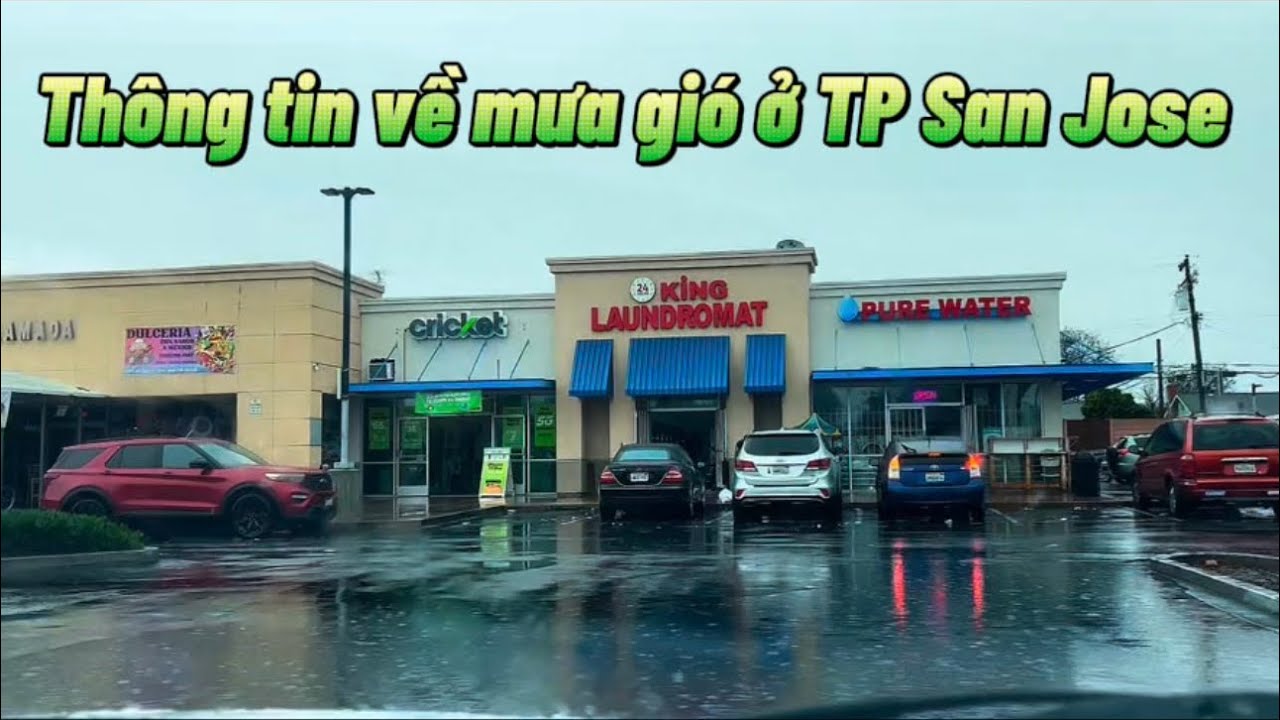 Thông tin về những ngày mưa gió ở TP San Jose và du ngoạn trên đường phố trong cơn mưa.@Ngutruong22 