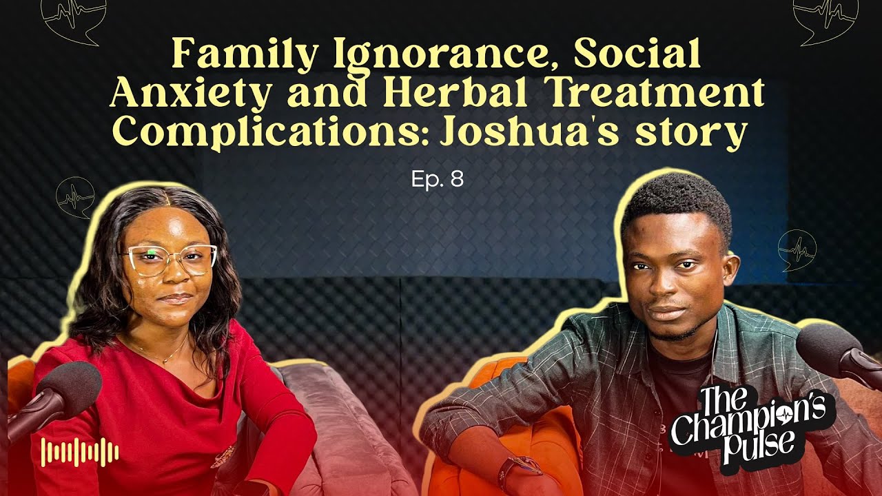 Family Ignorance, Social Anxiety and Herbal Treatment Complications | Joshua's story