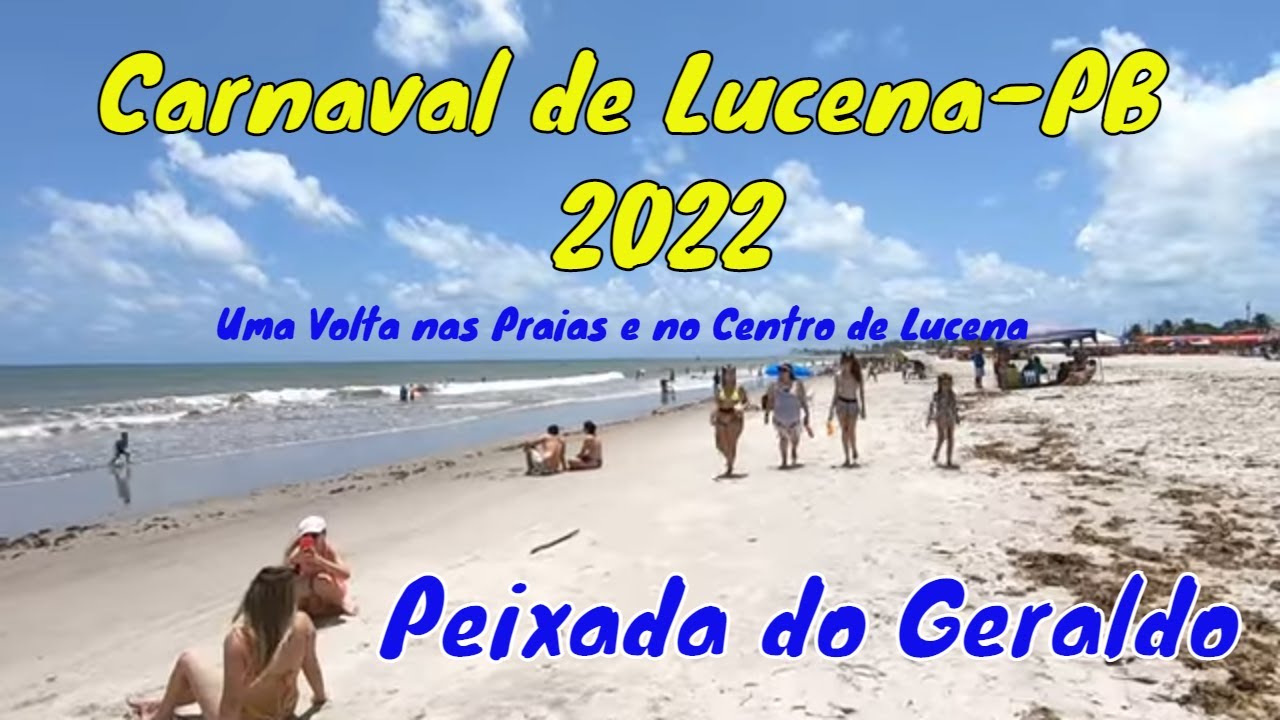 Carnaval de Lucena-PB- 2022 (Uma Volta nas Praias e no Centro de Lucena)