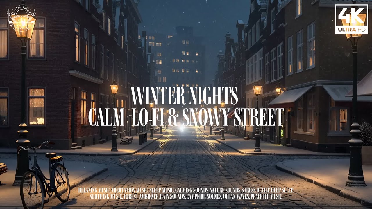 Winter Nights – Calm Lo-fi & Snowy Street Ambience for Relaxation 4K