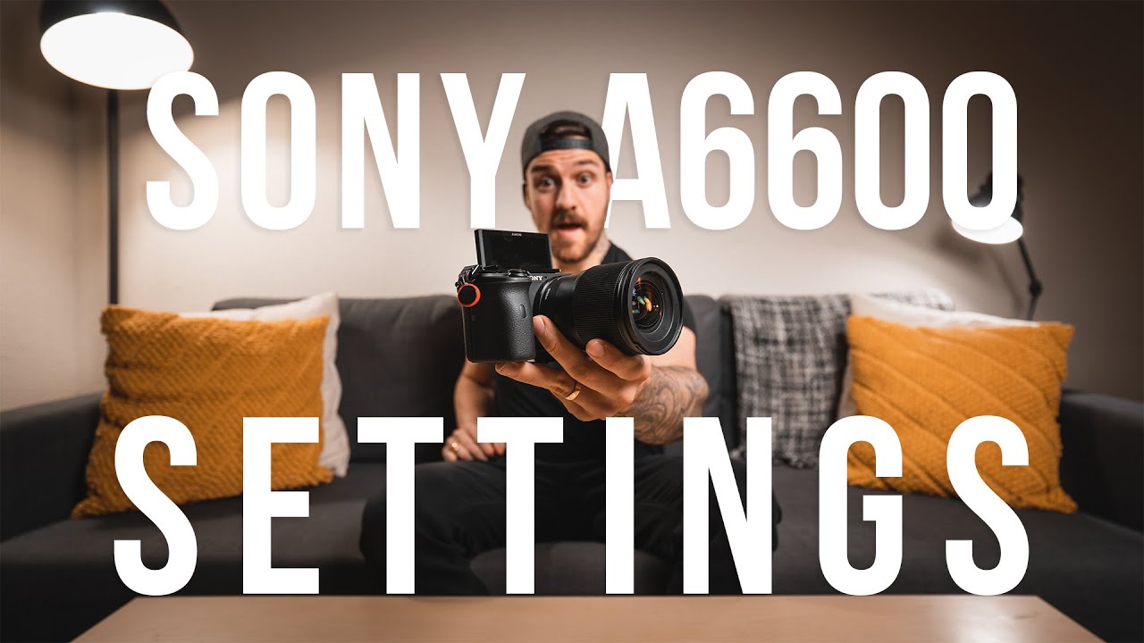 NEW CAMERA !! My Complete Sony a6600 Camera Settings